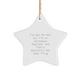 Aerospace Engineer Gifts from Friends - Funny Star Ornament, I'm Not Perfect But I'm An Aerospace Engineer And That's Basically The Same Thing, Christmas Unique Gifts for Him - Image 1